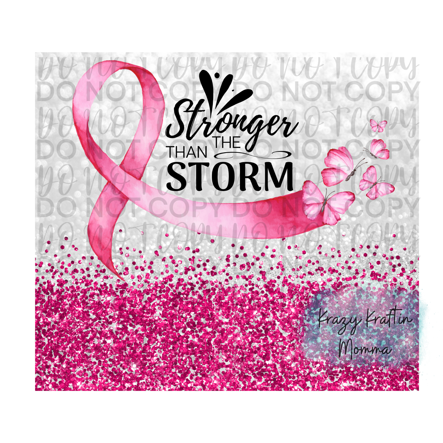 Cancer Awareness Stronger than the storm Tumbler