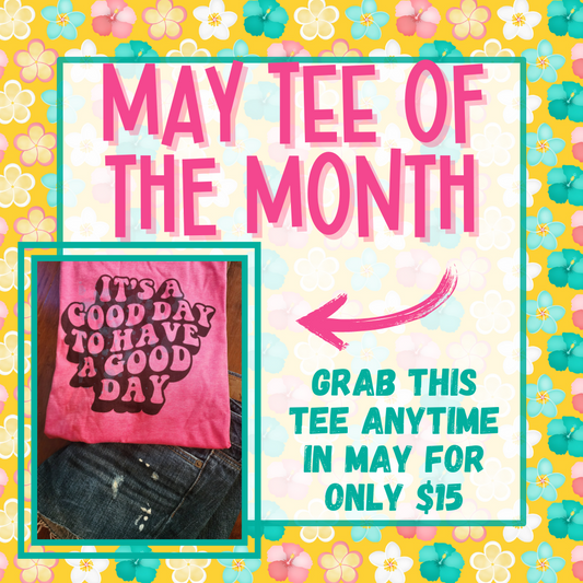 May Tee of the Month