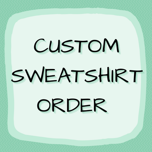 Custom Sweatshirt