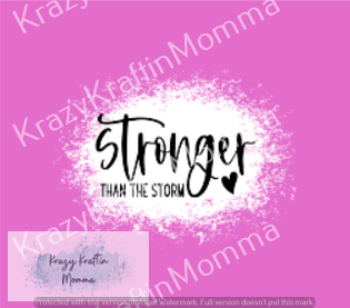 Stronger then the Storm Tumbler